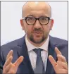  ??  ?? SPEAKING OUT: Prime Minister Charles Michel urged for calm.