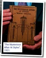  ??  ?? “The Mysterious Affair At Styles”, 1921.