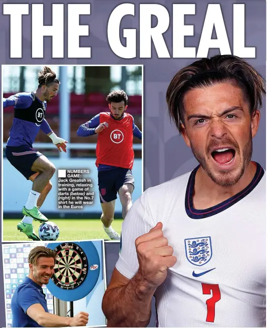  ??  ?? ■
NUMBERS GAME: Jack Grealish in training, relaxing with a game of darts (below) and (right) in the No.7 shirt he will wear in the Euros