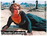  ??  ?? Claudia Cardinale