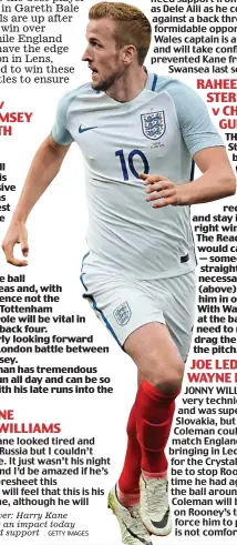  ?? GETTY IMAGES ?? Time to deliver: Harry Kane should make an impact today but he’ll need support