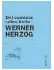  ??  ?? DEL CAMINAR SOBRE HIELO Werner Herzog Entropía Trad.: A. Magnus 112 págs./ $ 440