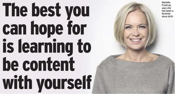  ??  ?? Mariella Frostrup says she has been a feminist since birth