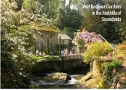  ?? ?? Visit Bodnant Gardens in the foothills of Snowdonia