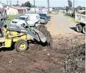  ?? Picture: SUPPLIED ?? SHIFTING DIRT: Mnquma local municipali­ty has launched a 10-day cleanup campaign and is tackling illegal dumping sites.