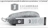  ??  ?? Logo e kompanisë spanjolle të sallameve e proshutave, "JJ Carreras"