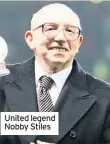  ??  ?? United legend Nobby Stiles