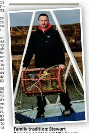  ?? ?? Family tradition: Stewart Pearson on his boat Windward at North Berwick harbour