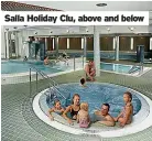  ?? ?? Salla Holiday Clu, above and below