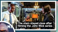  ?? ?? The stars stayed close after filming the John Wick series