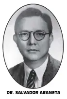  ??  ?? DR. SALVADOR ARANETA