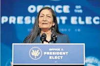  ?? [AP PHOTO/CAROLYN KASTER] ?? Rep. Deb Haaland, D-N.M., nominee for Secretary of Interior, speaks Dec. 20 at The Queen Theater in Wilmington Del.