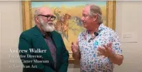  ?? ?? Top: The new Medicine Man Gallery website, which features hundreds of artrelated videos.
Above: Mark Sublette, right, interviews Andrew Walker, the executive director of the Amon
Carter Museum of American Art, in one of the gallery’s recent videos.