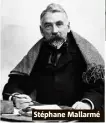  ??  ?? Stéphane Mallarmé