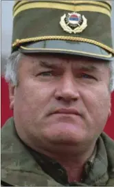  ??  ?? Ratko Mladic