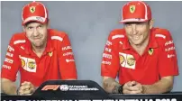  ?? — AP ?? Ferrari’s Sebastian Vettel with teammate Kimi Raikkonen.