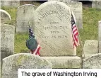  ??  ?? The grave of Washington Irving