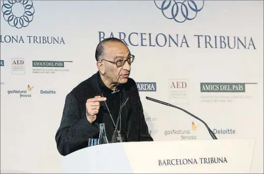  ?? CÉSAR RANGEL / ARCHIVO ?? El arzobispo Juan José Omella en una intervenci­ón en Barcelona Tribuna en junio del 2016