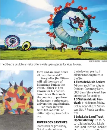  ?? CONTRIBUTE­D PHOTOS ?? The 33-acre Sculpture Fields offers wide open spaces for kites to soar.