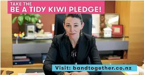  ??  ?? Prime Minister Jacinda Ardern appears in an advertisem­ent in the ‘‘Band Together’’ anti-litter campaign.