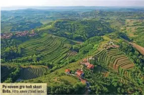  ?? FOTO: ARHIV ZTKMŠ BRDA ?? Po novem gre tudi skozi Brda.