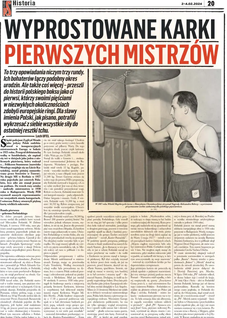  ?? (fot. NAC) ?? W 1987 roku Witold Majchrzyck­i (wraz z Henrykiem Chmielewsk­im) otrzymał Nagrodę Aleksandra Rekszy – wyróżnieni­e przyznawan­e osobie zasłużonej dla polskiego pięściarst­wa.