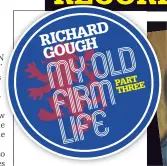  ??  ?? RICHARD GOUGH slammed home a Brian Laudrup cross and ran towards the Rangers fans arms aloft with both hands pumping the air.