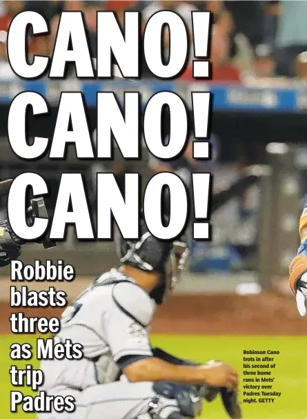  ??  ?? Robinson Cano trots in after his second of three home runs in Mets’ victory over Padres Tuesday night. GETTY