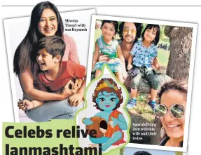  ??  ?? Shweta Tiwari with son Reyansh
Saurabh Raaj Jain with his wife and their twins