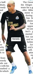  ??  ?? Kenedy