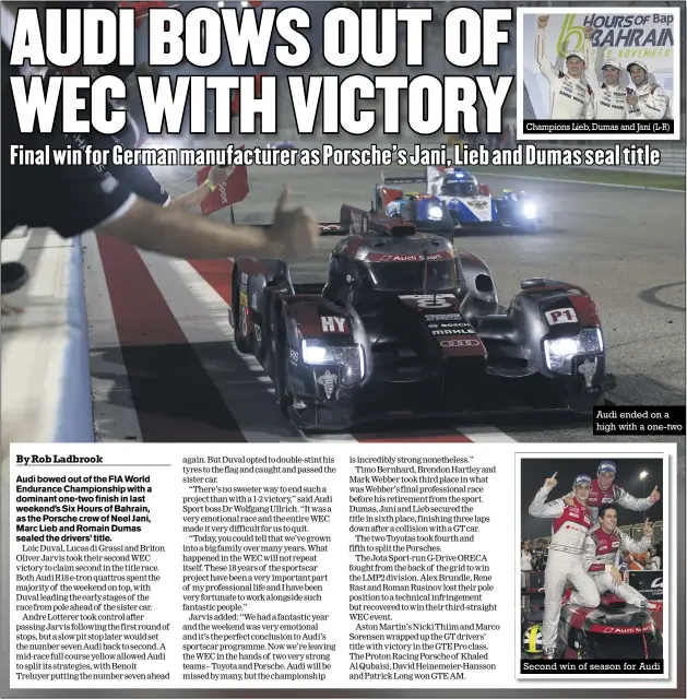  ?? Photos: LAT ?? Champions Lieb, Dumas and Jani (L-R) Audi ended on a high with a one-two Second win of season for Audi