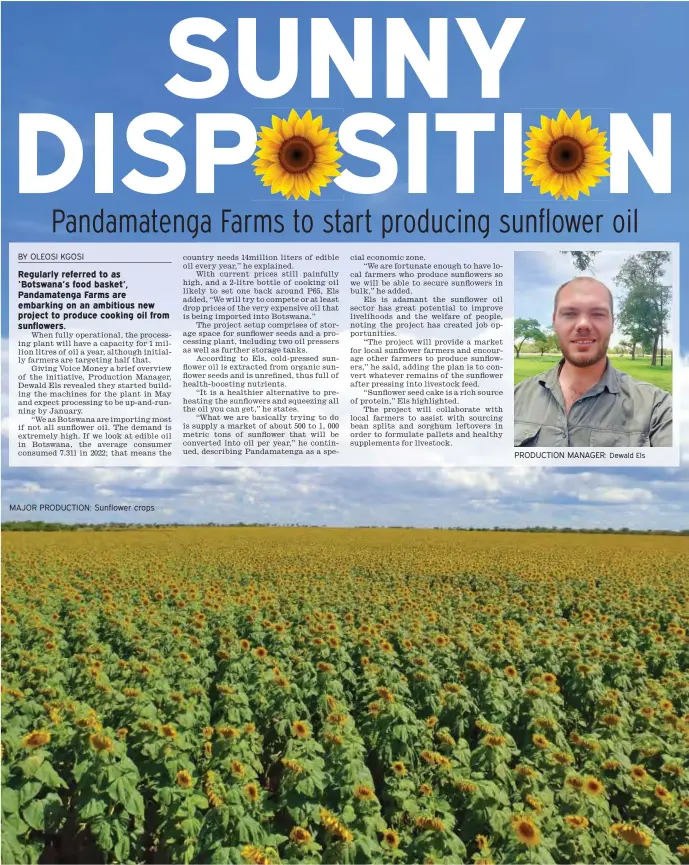  ?? Dewald Els ?? MAJOR PRODUCTION: Sunflower crops
PRODUCTION MANAGER: