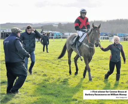  ?? Alun Sedgmore ?? > First winner for Connor Brace at Barbury Racecourse on William Money