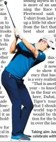  ??  ?? Taking aim: Justin Rose wants to celebrate with a title triumph