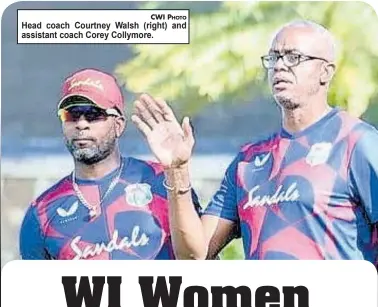  ?? CWI PHOTO ?? Head coach Courtney Walsh (right) and assistant coach Corey Collymore.