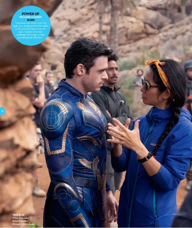  ??  ?? TRUE BLUE
Chloé Zhao talks Richard Madden through a scene on set.