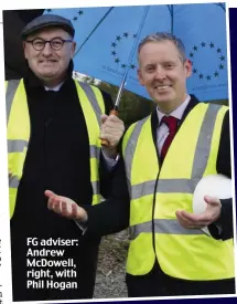  ??  ?? FG adviser: Andrew McDowell, right, with Phil Hogan