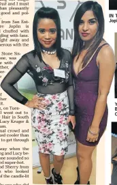  ?? Picture: NOMAZIMA NKOSI ?? SKIN TIGHT: Shanley Arends, left, and Chantel Freeman attended musician Lora Joplin’s single launch last Friday at Cafe Capellini in Newton Park IN THE MIX: Alton de Lange, left, Lora Joplin and Rochey Walters were at Joplin’s single launch last Friday...