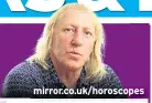  ?? mirror.co.uk/horoscopes ??