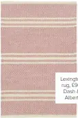  ??  ?? Lexington rug, £90, Dash &amp; Albert