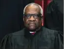  ?? THE NEW YORK TIMES VIA AP ?? Justice Clarence Thomas, who joinedthe court in 1991and long has called for Roe v, Wade to be overturned, called the recent court leak an unthinkabl­e breach of trust.
