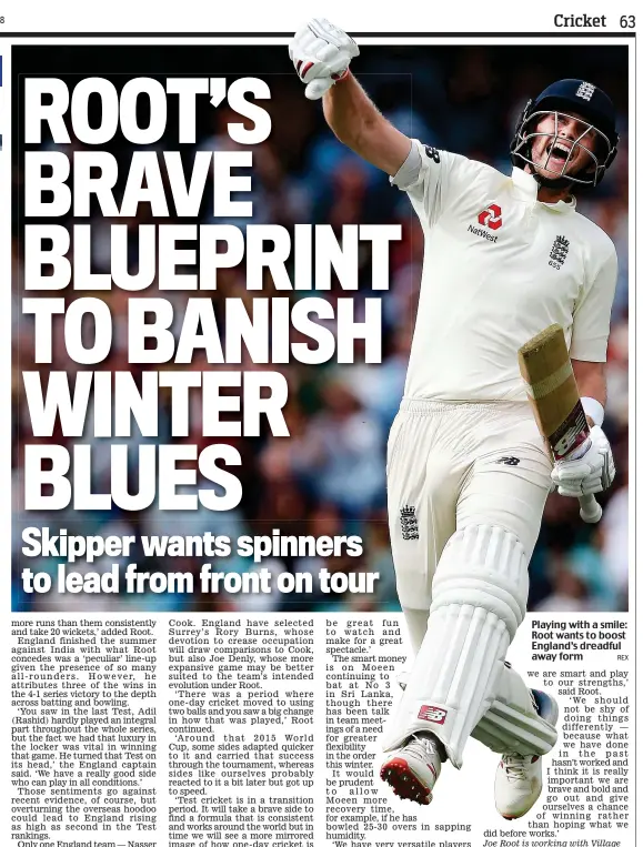  ?? REX ?? Playing with a smile: Root wants to boost England’s dreadful away form