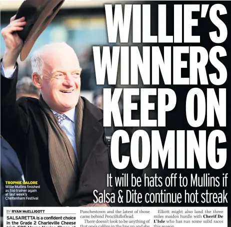  ??  ?? TROPHIE GALORE Willie Mullins finished as top trainer again at last week’s Cheltenham Festival