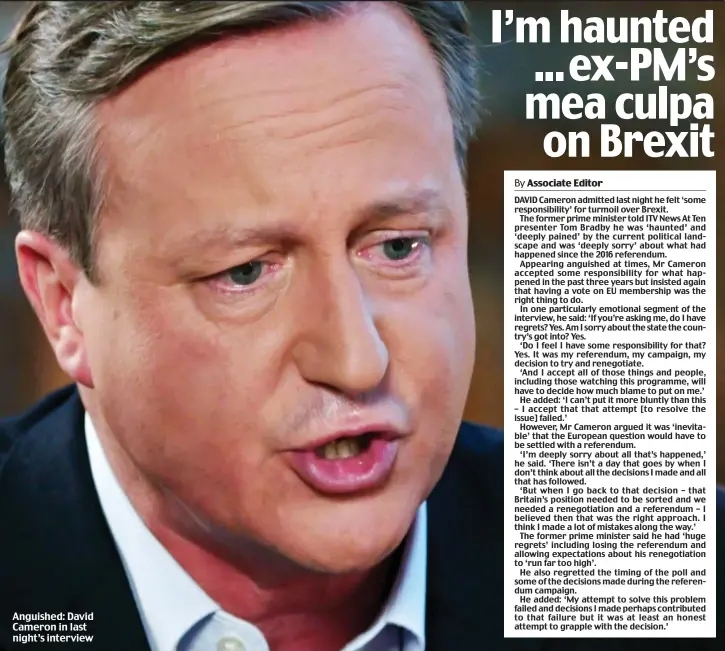  ??  ?? Anguished: David Cameron in last night’s interview