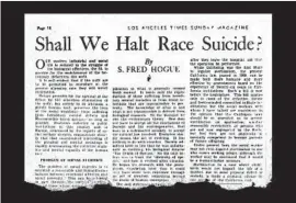  ?? Photo illustrati­on by Allison Hong Los Angeles Times ?? ONE OF THE first of Fred Hogue’s weekly “Social Eugenics” columns that ran in the Los Angeles Times from 1935 to 1941.
