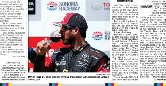  ?? ASSOCIATED PRESS ?? MARTIN TRUEX JR. Sonoma, Calif. drinks wine after winning a NASCAR Sprint Cup Series auto race Sunday in