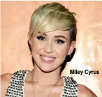  ??  ?? Miley Cyrus