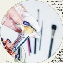  ?? ?? It’s essential that you clean your makeup brushes regularly.