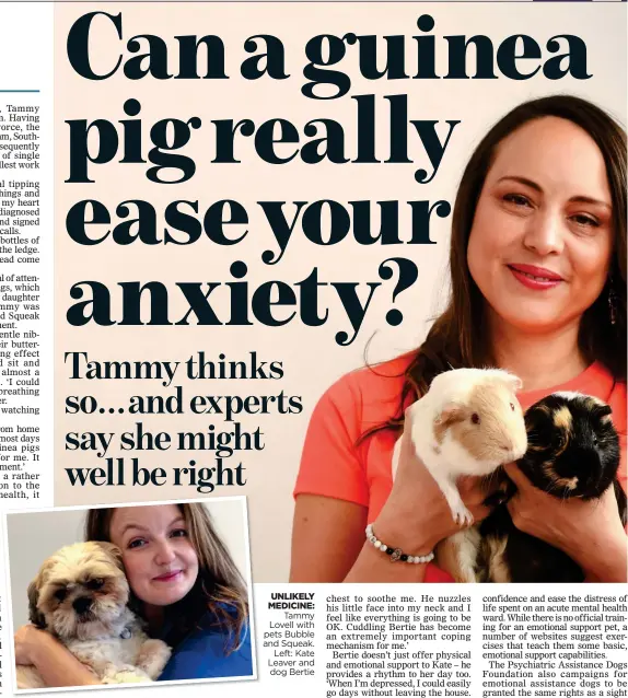  ??  ?? UNLIKELY MEDICINE: Tammy Lovell with pets Bubble and Squeak. Left: Kate Leaver and dog Bertie