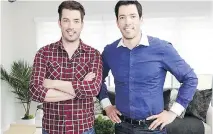  ?? HGTV ?? Vancouver-born twins Jonathan, left, and Drew Scott of Property Brothers are among HGTV’s tool-belt celebritie­s.